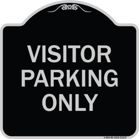 Signmission Parking Reserved Visitor Parking Heavy-Gauge Aluminum Architectural Sign, 18" x 18", BS-1818-23376 A-DES-BS-1818-23376